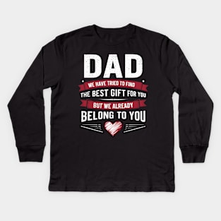 Dad from Kids Daughter or Son for fathers day Dad birthday Kids Long Sleeve T-Shirt
